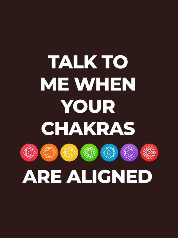 Chakras are Aligned- Coffee Brown Round Neck Yoga T-shirt