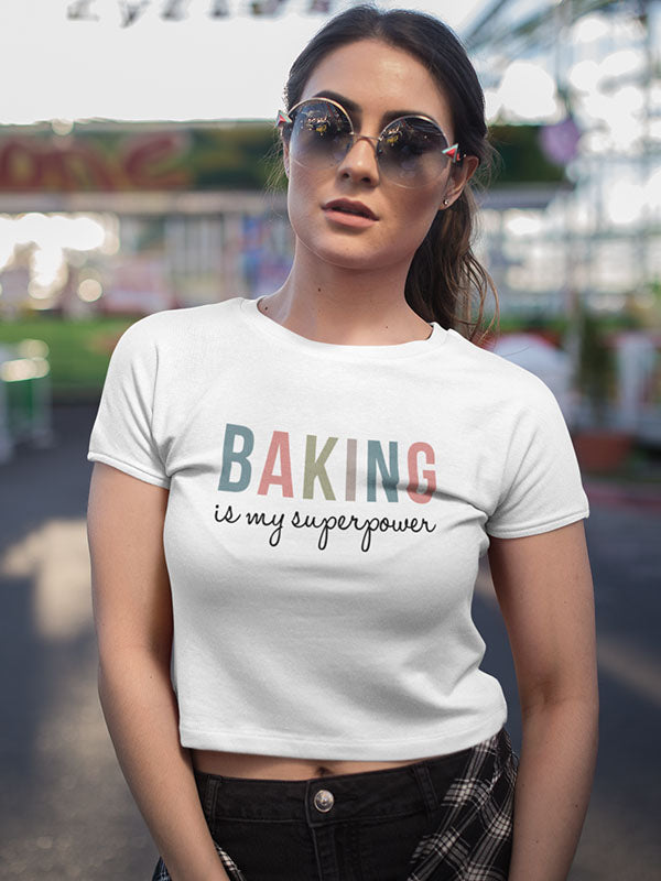 Baking is My Super Power - White Baking Crop Top