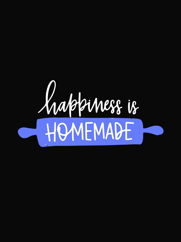 Happiness is Homemade- Black Round Neck Baking T-shirt