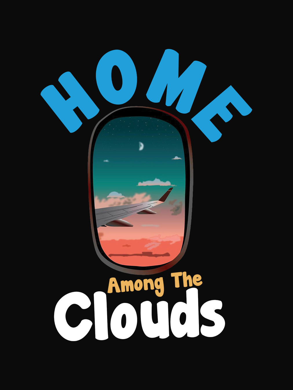 Home Among Clouds- Black Round Neck Flight Crew T-shirt