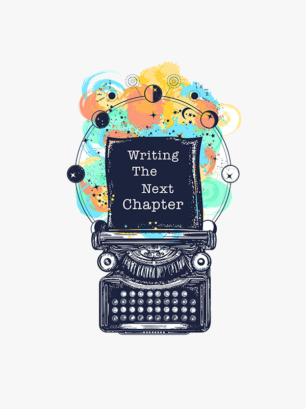 Writing the Next Chapter- White Round Neck Writer T-shirt