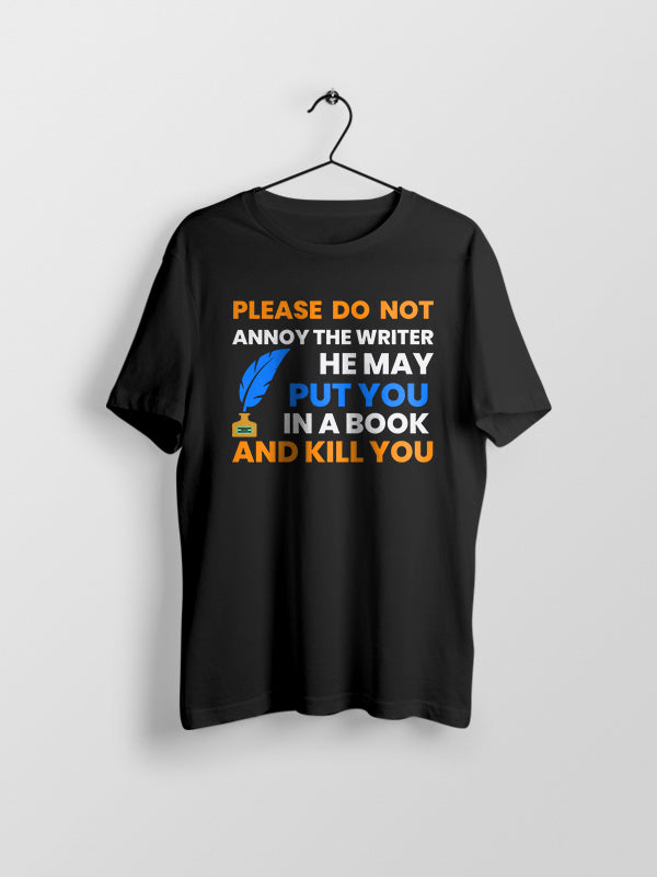 Annoy The Writer (He)- Black Round Neck Writer T-shirt