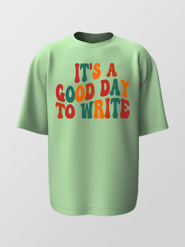 Good Day To Write- Fresh Mint Round Neck Oversized Writer T-shirt