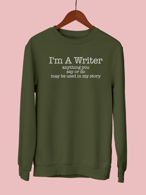 I Am a Writer- Olive Green Writer Sweatshirt