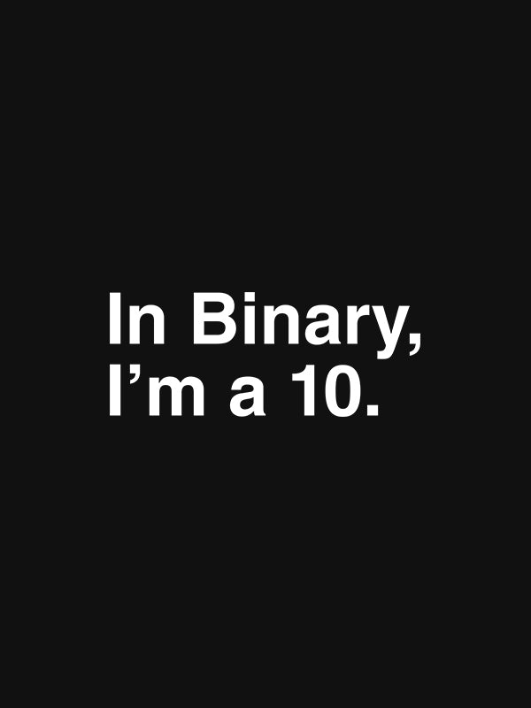 In Binary I'm 10- Black Round Neck Coding T-shirt