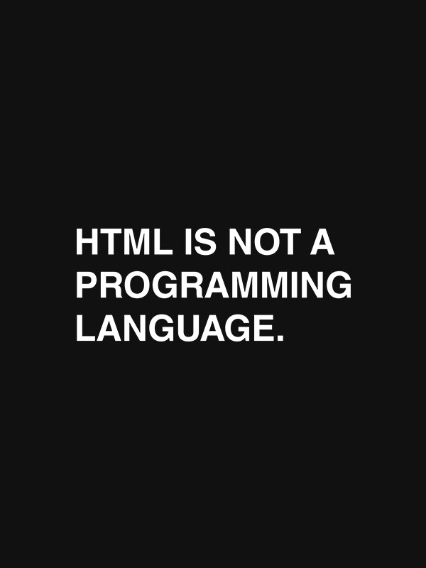HTML Is Not- Black Round Neck Coding T-shirt