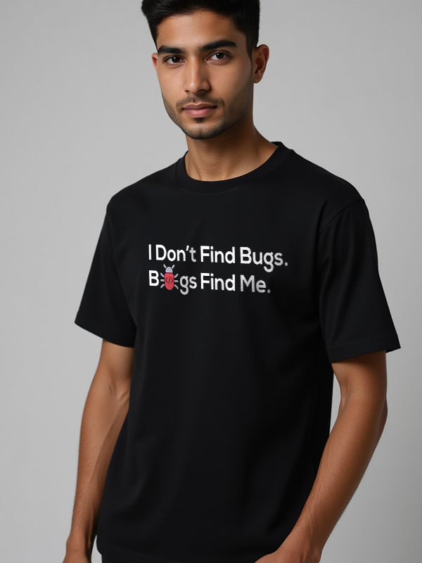Bugs Find Me- Black Round Neck Coding T-shirt