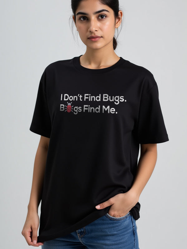 Bugs Find Me- Black Round Neck Coding T-shirt
