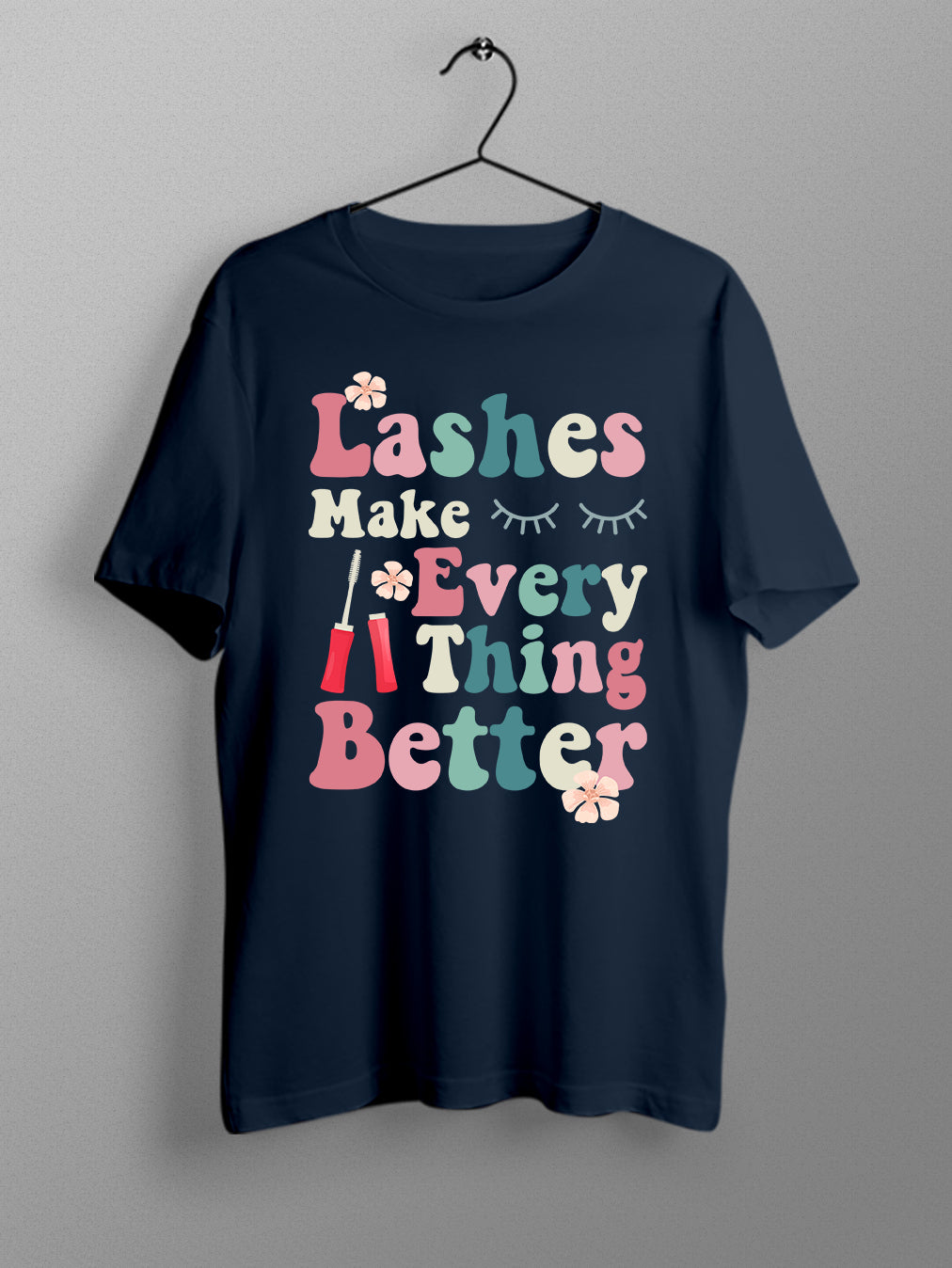Lashes for Better- Navy Blue Round Neck Unisex Makeup Artist T-shirt