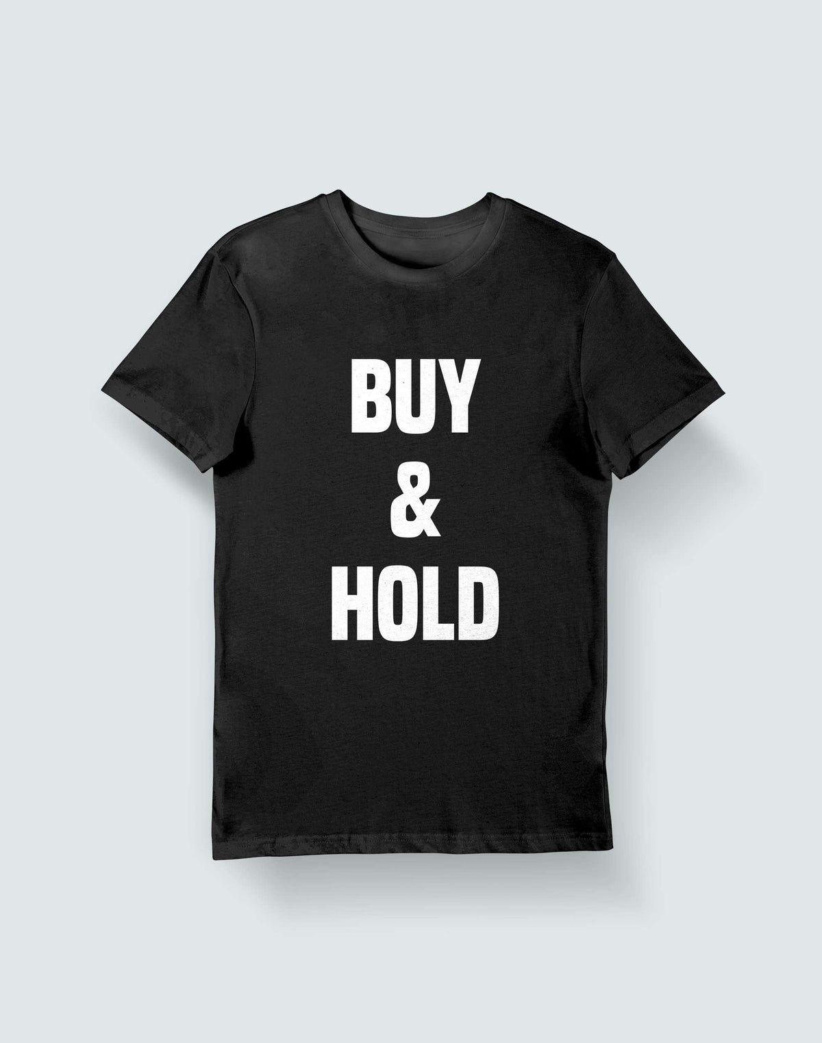 Buy & Hold- Black Round Neck Stock Trading T-shirt