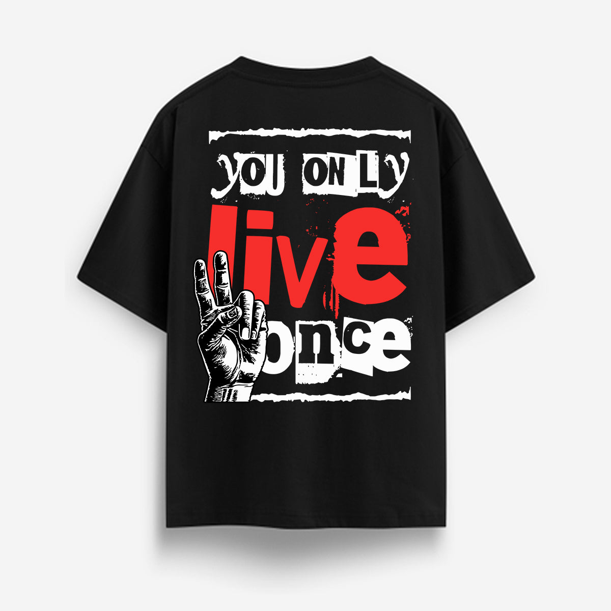 You Only Live Once- Black Round Neck Oversized Graphic T-shirt