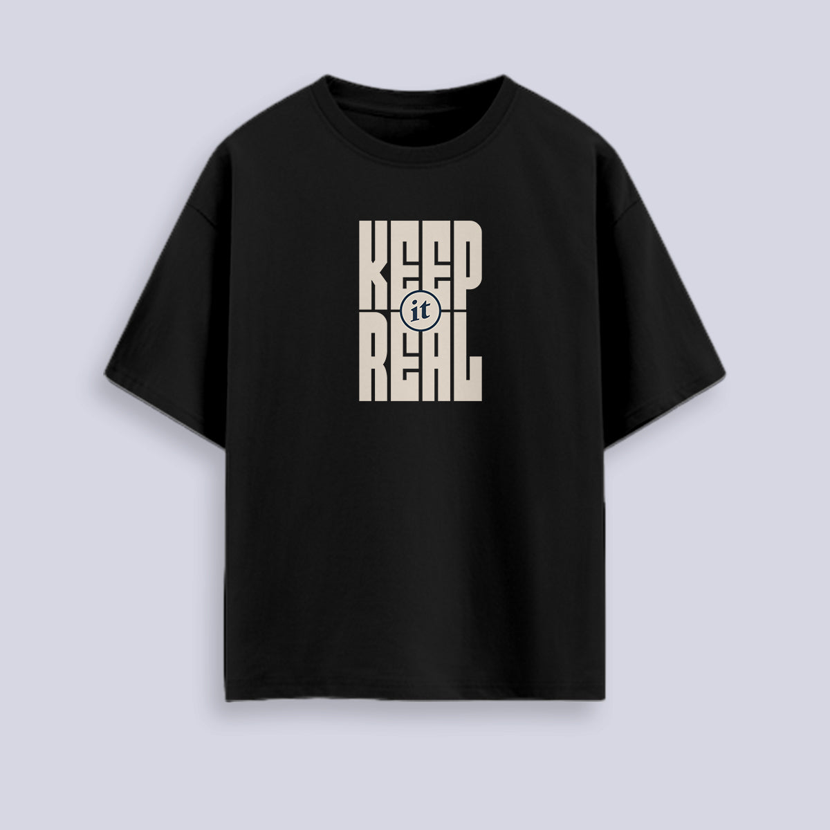 Keep It Real - Black Round Neck Oversized Graphic T-shirt