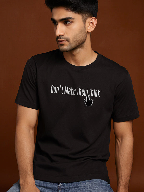 Don't Make Them Think- Black Round Neck UI UX T-shirt