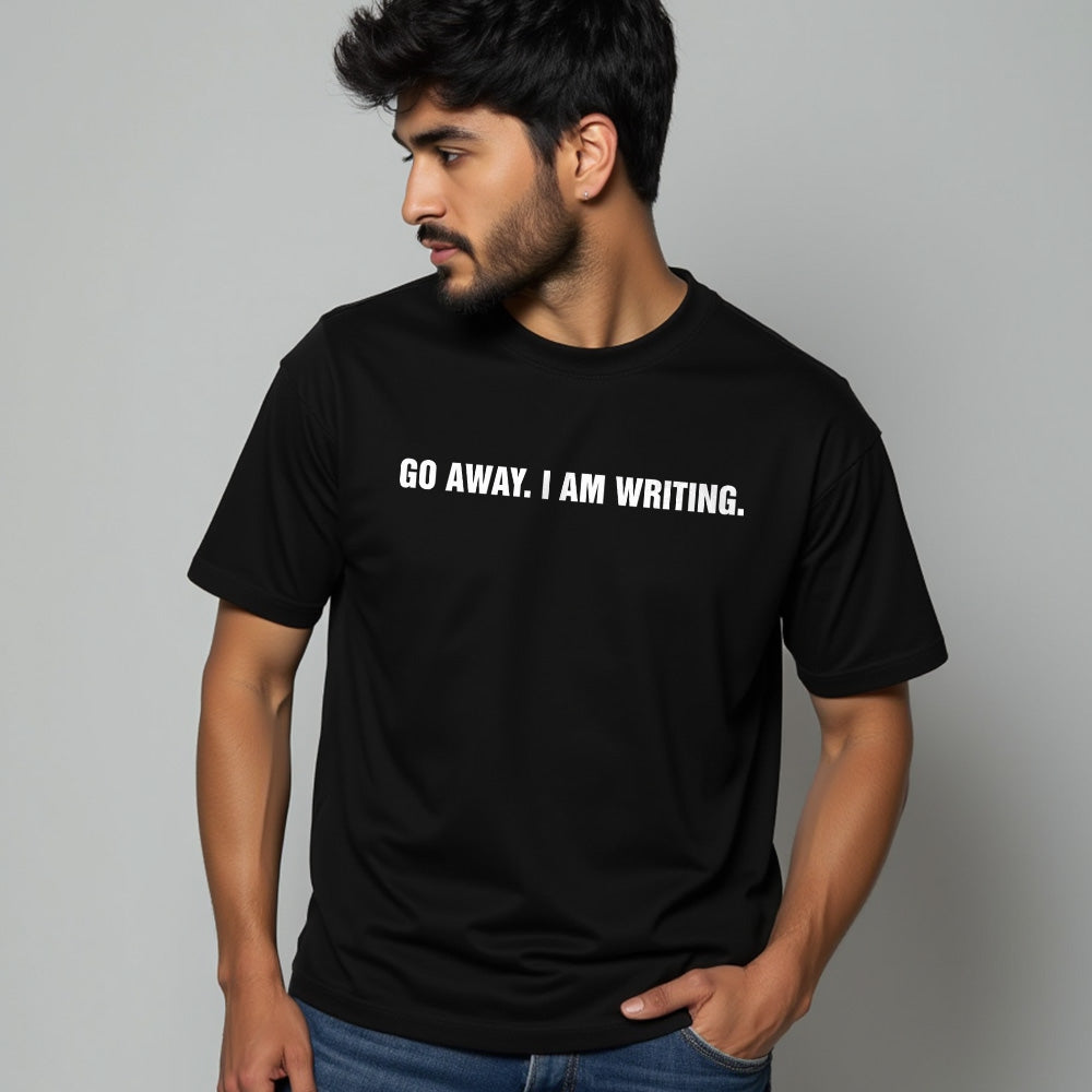 Go Away I am Writing- Black Round Neck Writer T-shirt