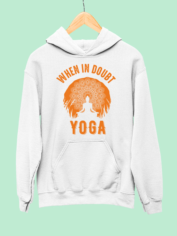 When in Doubt, Yoga- White Yoga Hoodie