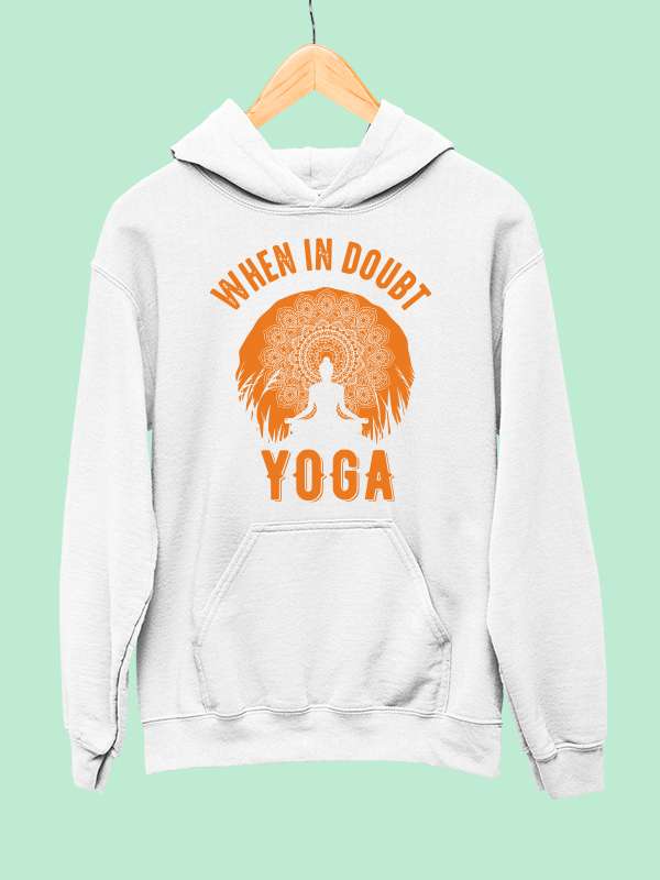 When in Doubt, Yoga- White Yoga Hoodie