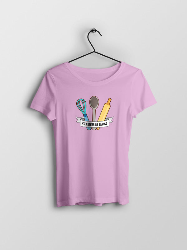 Rather Be Baking - Baking Tshirt