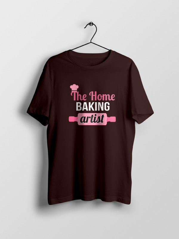 Home baking artist - Baking Tshirt