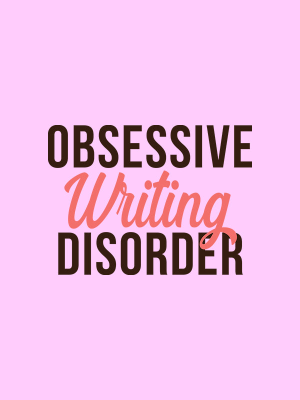 Obsessive Writing Disorder- Light Pink Round Neck Writer T-shirt