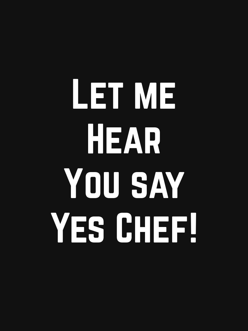 Let Me Hear You Say- Black Crew Neck Chef T-shirt