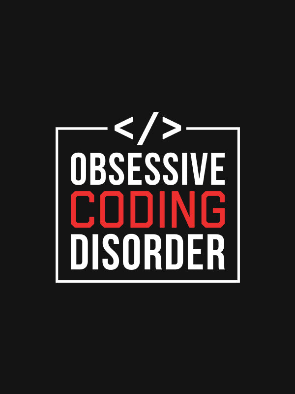 Obsessive Coding Disorder- Black Round Neck Coding T-shirt