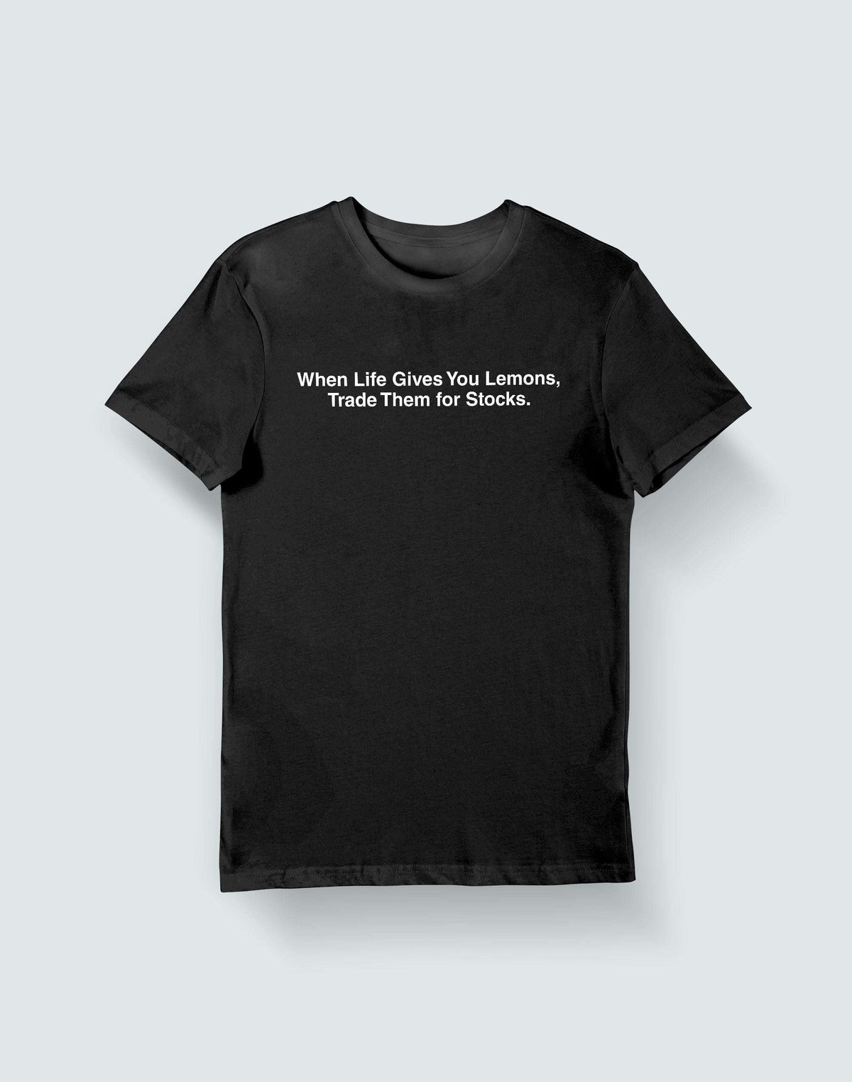 Trade them for Stocks- Black Round Neck Stock Trading T-shirt