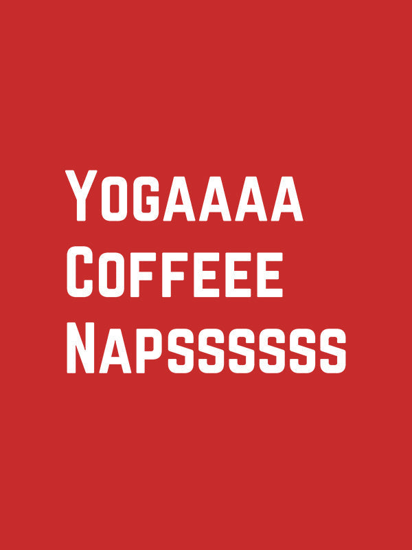 Yoga Coffee Naps- Red Round Neck Yoga T-shirt