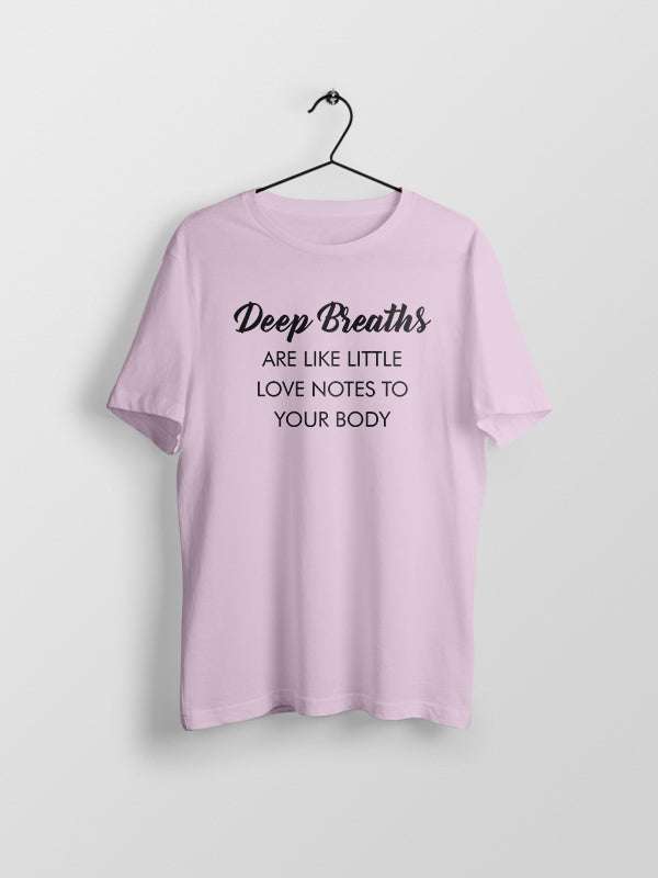 Deep Breaths- Light Pink Round Neck Yoga T-shirt