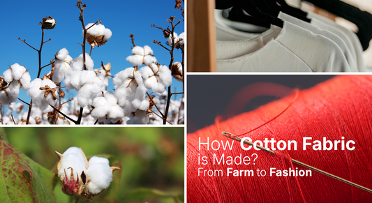 How Cotton Fabric Is Made: From Farm to Fashion