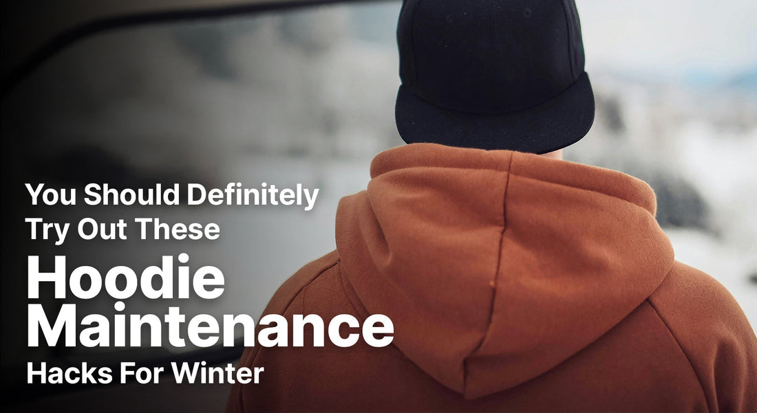 You Should Definitely Try Out THESE Hoodie Maintenance Hacks For Winter