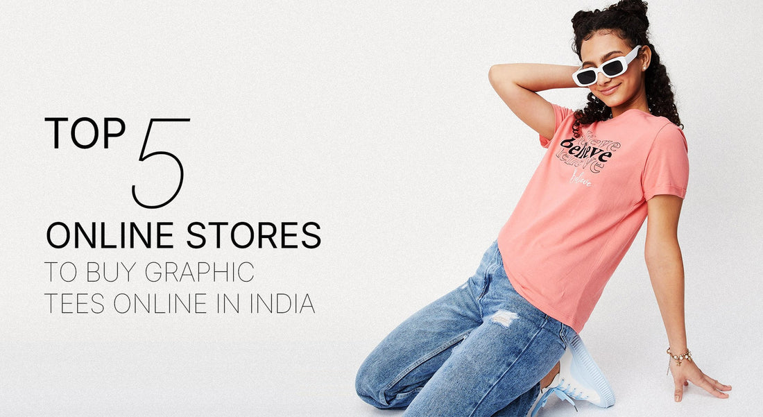 Top 5 online stores to buy graphic tees online in India