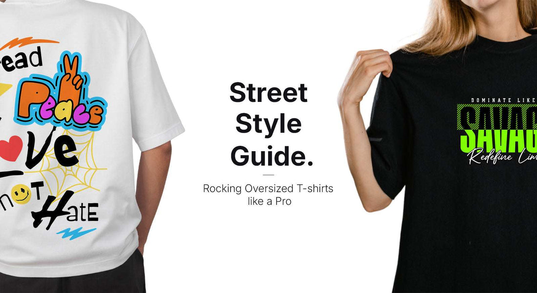 Street Style Guide: Rocking Oversized T-shirts like a Pro
