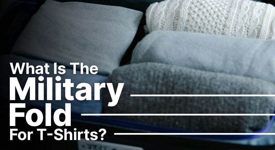 What Is The Military Fold For T-Shirts? Here's How You Can Save A Lot Of Space The Next Time You Travel