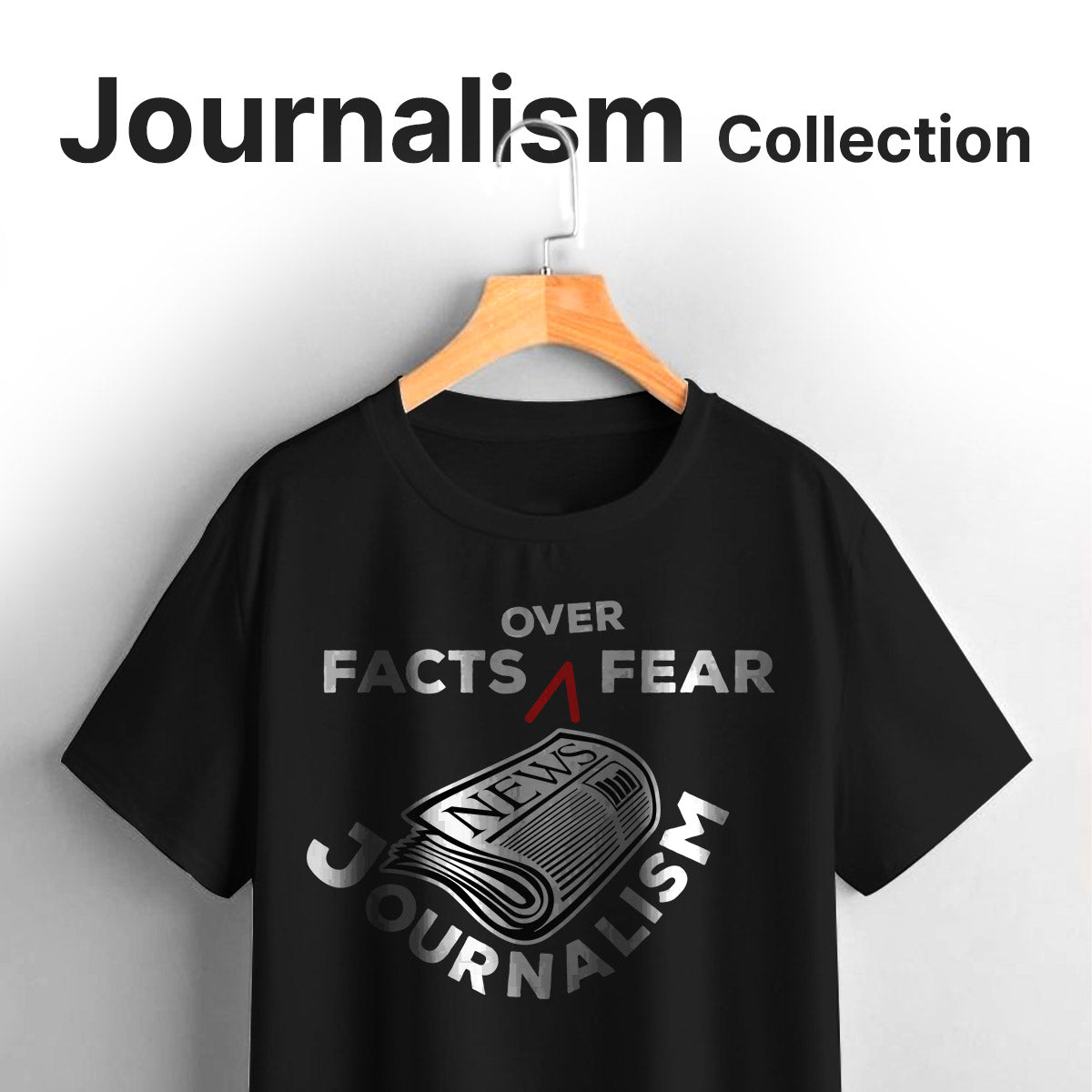 Journalism Tshirt Collection