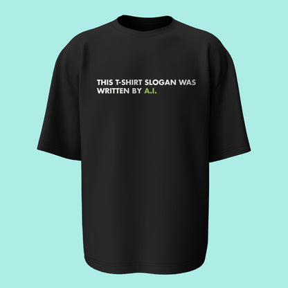 Written by A.I. - A.I. Tshirt