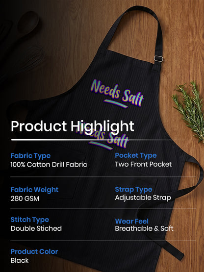 Needs Salt - Apron