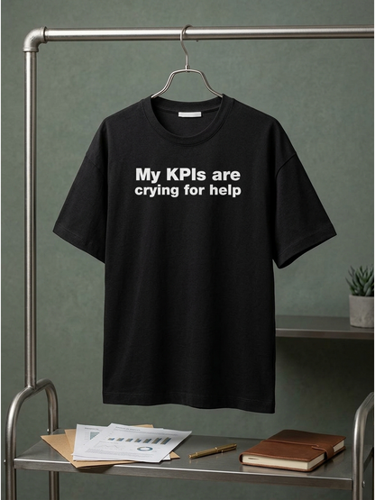 My KPIs Are- Black Round Neck Corporate T-shirt