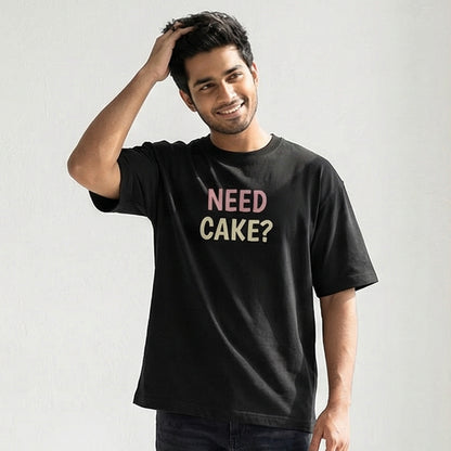 Need Cake? - Black Round Neck Baking T-shirt