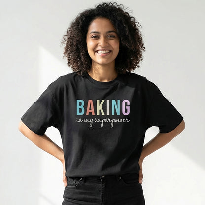 Baking is my superpower - Black Round Neck Baking T-shirt