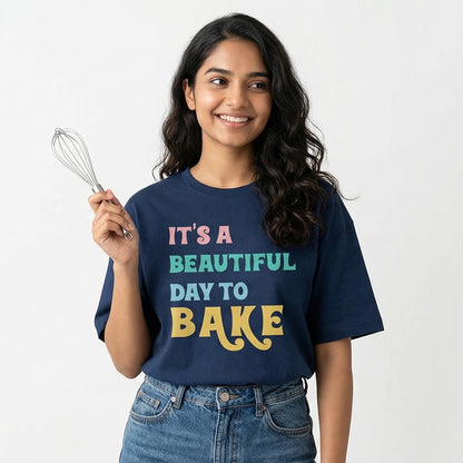 It's a beautiful day to Bake - Navy Blue Round Neck Baking T-shirt