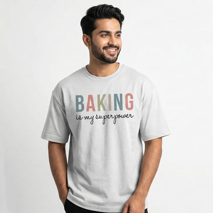 Baking is My Superpower - White Round Neck Baking T-shirt