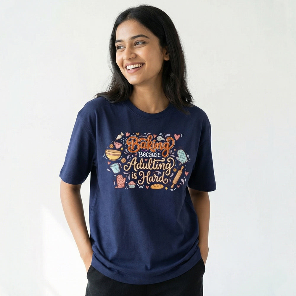 Adulting Is Hard- Navy Blue Baking Round Neck Tshirt