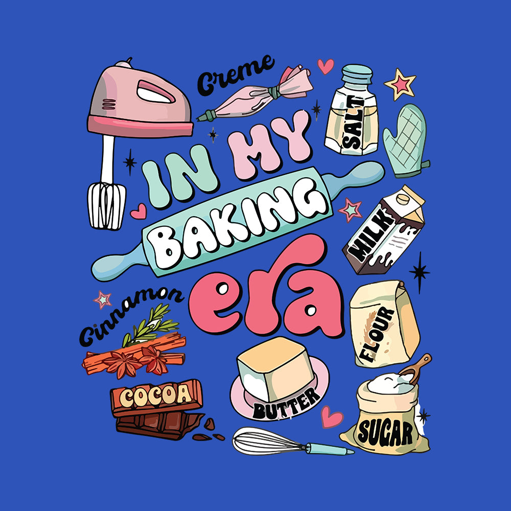 In My Baking Era- Royal Blue Baking Round Neck Tshirt
