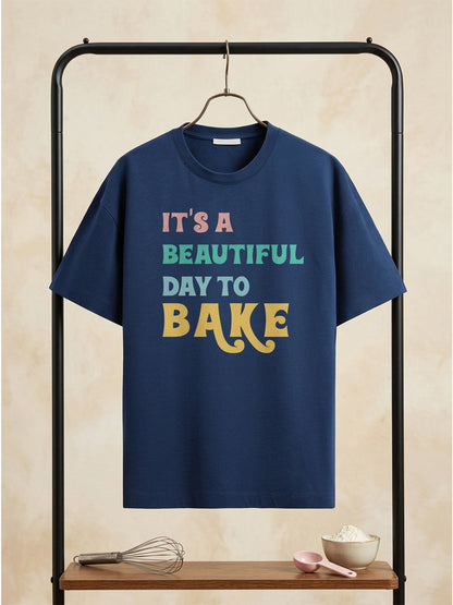 It's a beautiful day to Bake - Navy Blue Round Neck Baking T-shirt