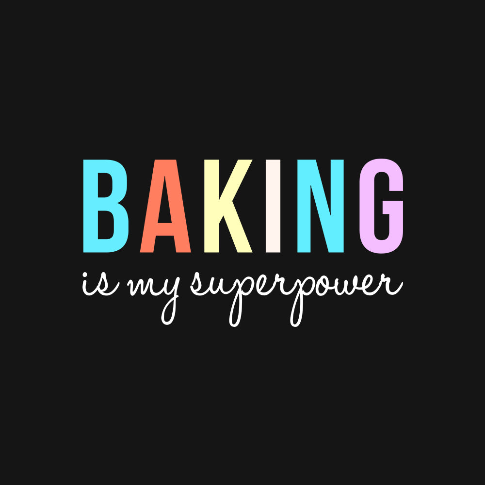Baking is my superpower - Black Round Neck Baking T-shirt