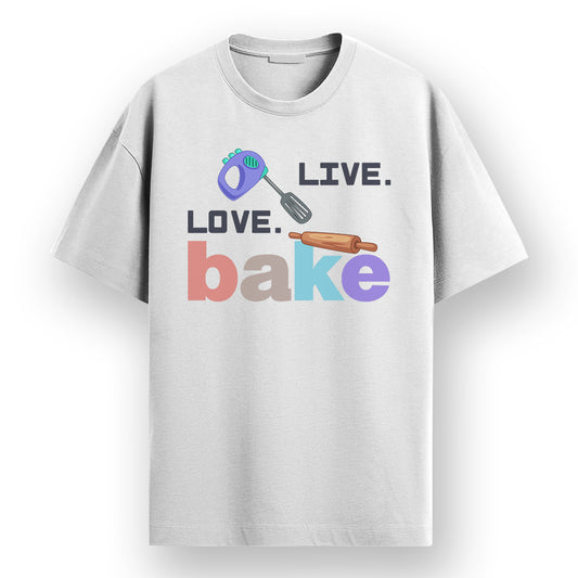 Live Love Bake - White Round Neck Baking T-shirt