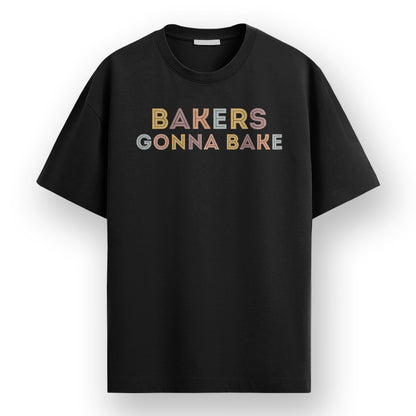 Bakers Gonna Bake- Black Round Neck Baking T-shirt