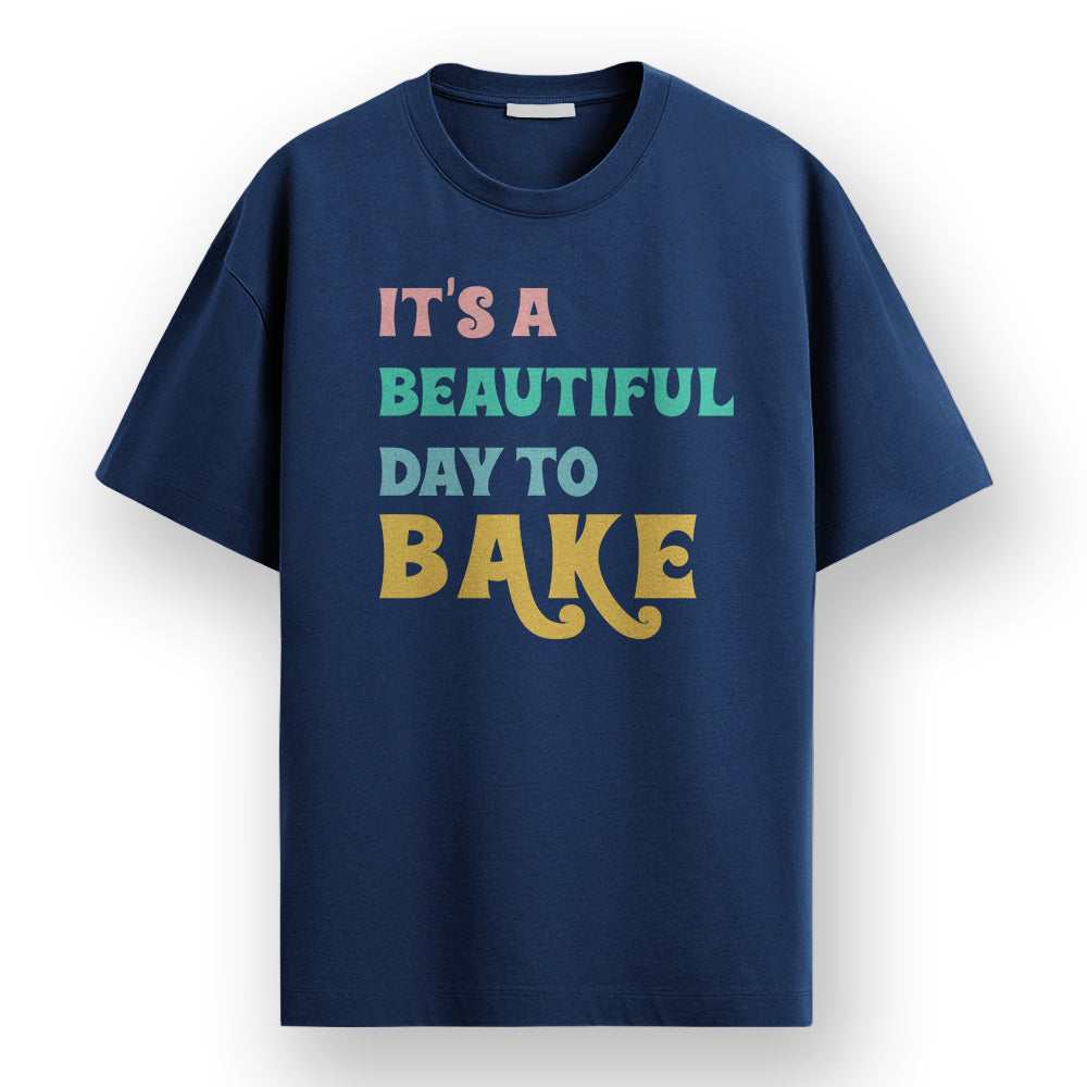 It's a beautiful day to Bake - Navy Blue Round Neck Baking T-shirt