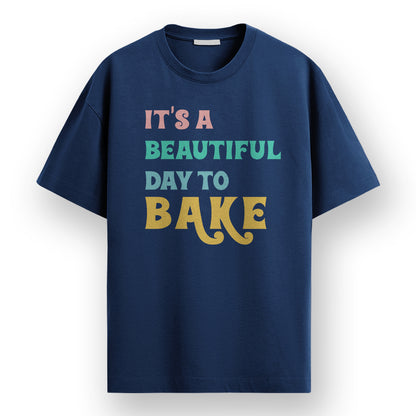 It's a beautiful day to Bake - Navy Blue Round Neck Baking T-shirt