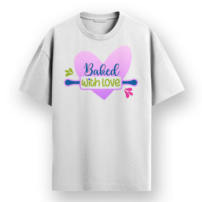 Baked with Love- White Round Neck Baking T-shirt